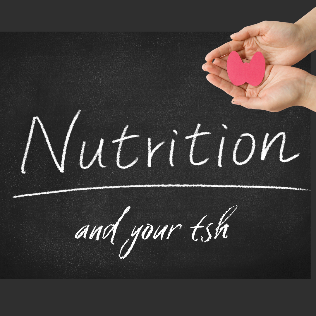 Optimizing Thyroid Health: The Role of Nutrition, TSH Levels, and Supplementation